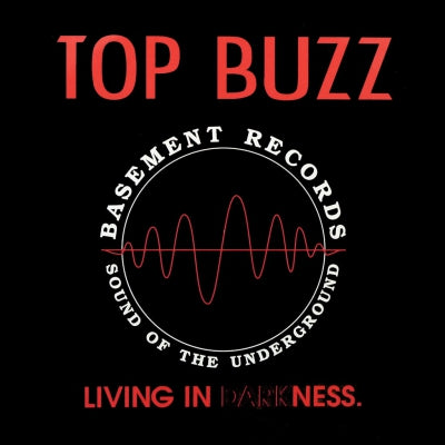 TOP BUZZ - Living In Darkness