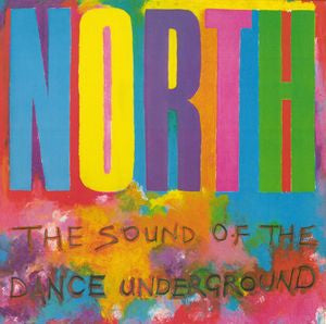 VARIOUS - North The Sound Of The Dance Underground