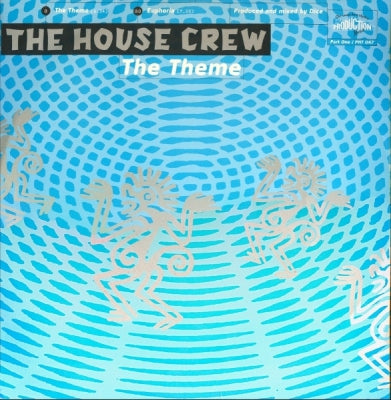THE HOUSE CREW - The Theme / Euphoria