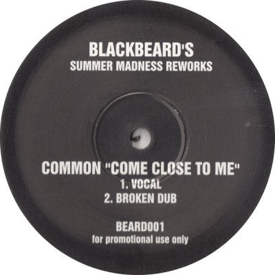 COMMON - Come Close To Me - Blackbeard's Summer Madness Rework