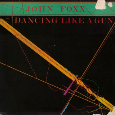 JOHN FOXX - Dancing Like A Gun / Swimmer I & II