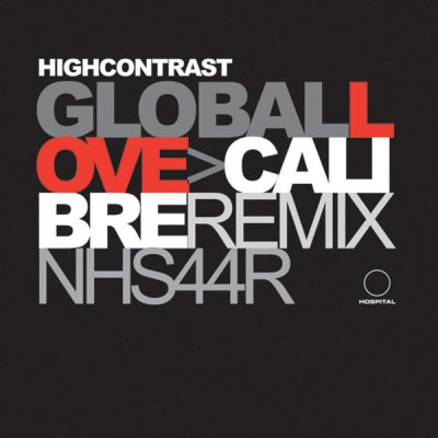 HIGH CONTRAST - Global Love / Return Of Forever (Remixes)