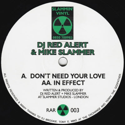 DJ RED ALERT AND MIKE SLAMMER - Don't Need Your Love / In Effect