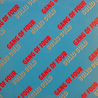 GANG OF FOUR - Solid Gold