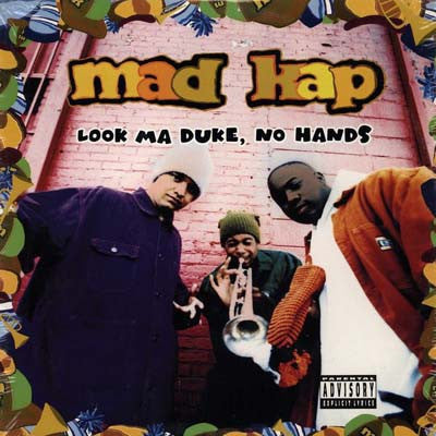 MADKAP - Look Ma Duke, No Hands