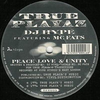 DJ HYPE - Peace Love & Unity / And Remember Folks