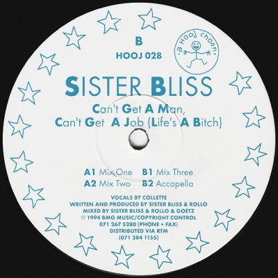 SISTER BLISS - Can't Get A Man, Can't Get A Job (Life's A Bitch)