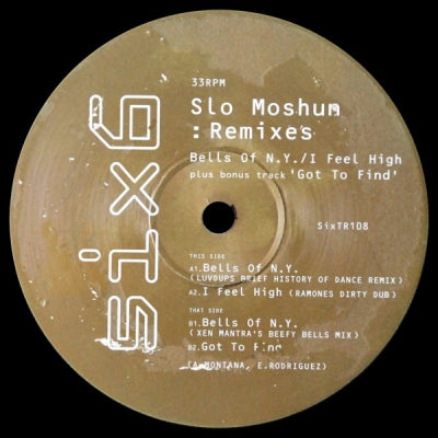 SLO MOSHUN - Bells Of N.Y. / I Feel High / Got to Find