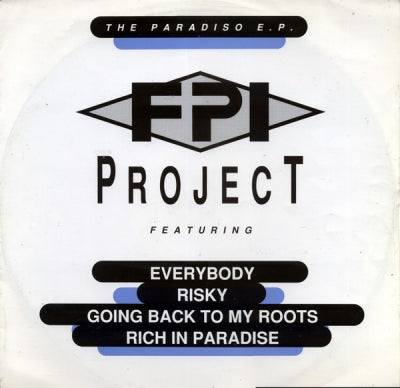 FPI PROJECT - The Paradiso E.P. feat: Everybody / Risky / Going Back To My Roots / Rich In Paradise