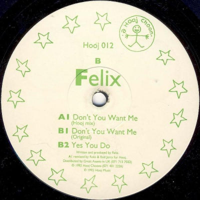 FELIX - Don't You Want Me / Yes You Do
