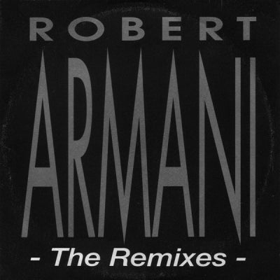ROBERT ARMANI - Circus Bells / Armani Trax / Ambulance / Invasion - The Remixes