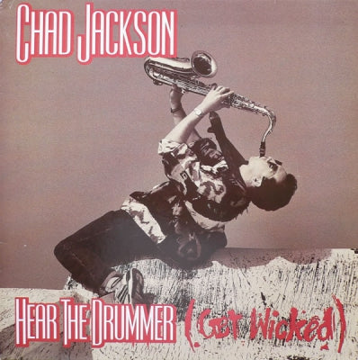 CHAD JACKSON - Hear The Drummer (Get Wicked)
