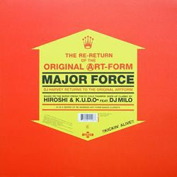 MAJOR FORCE - The Re-Return Of The Original Art-Form (DJ Harvey Returns To The Original Artform)