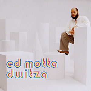 ED MOTTA - Dwitza