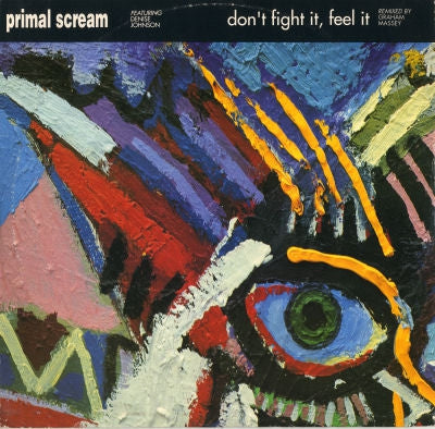 PRIMAL SCREAM - Don't Fight It, Feel It