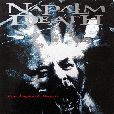 NAPALM DEATH - Fear, Emptiness & Despair