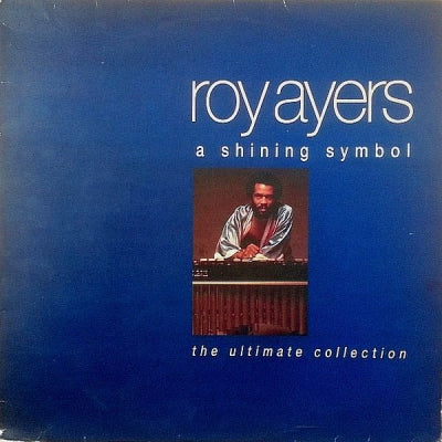 ROY AYERS - A Shining Symbol - The Ultimate Collection
