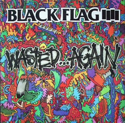 BLACK FLAG - Wasted...Again