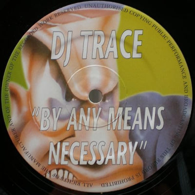 DJ TRACE - By Any Means Necessary
