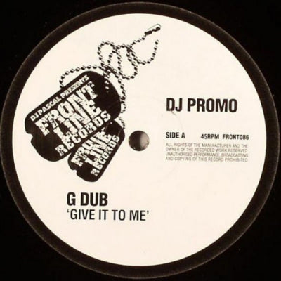 G DUB - Give It To Me/Pervert