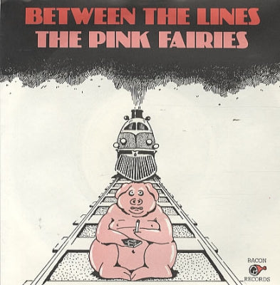 PINK FAIRIES - Between The Lines