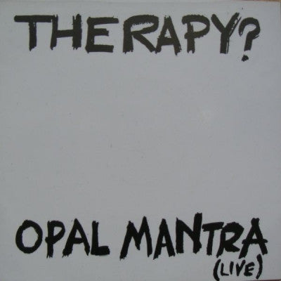 THERAPY? - Opal Mantra (Live)