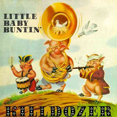 KILLDOZER - Little Baby Buntin'