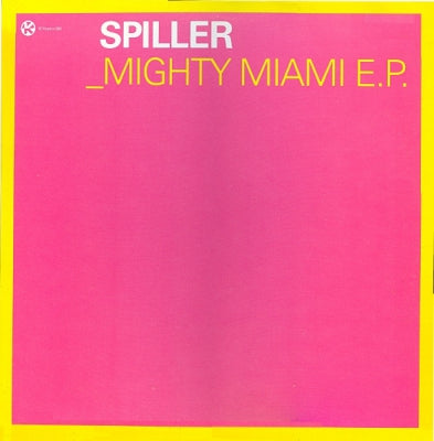 SPILLER - Mighty Miami E.P.