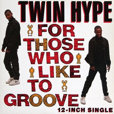 TWIN HYPE - For Those Who Like To Groove / Lyrical Rundown