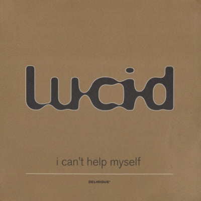 LUCID - I Can't Help Myself