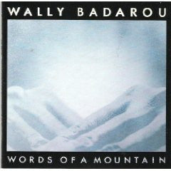 WALLY BADAROU - Words Of A Mountain
