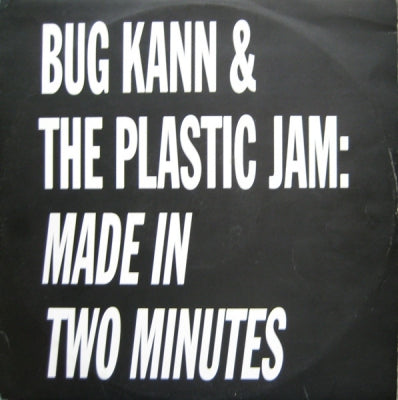 BUG KHAN AND THE PLASTIC JAM - Made In Two Minutes