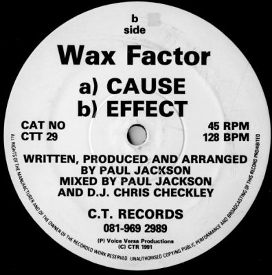 WAX FACTORY - Cause / Effect