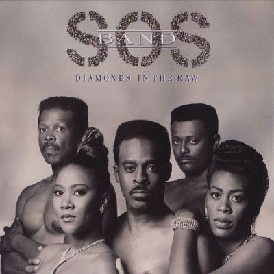 S.O.S. BAND  - Diamonds In The Raw