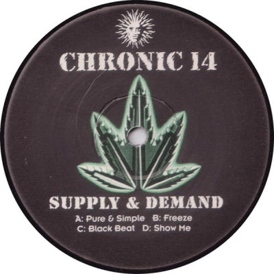 SUPPLY & DEMAND - Chronic 14 (Pure & Simple / Freeze / Black Beat / Show Me)