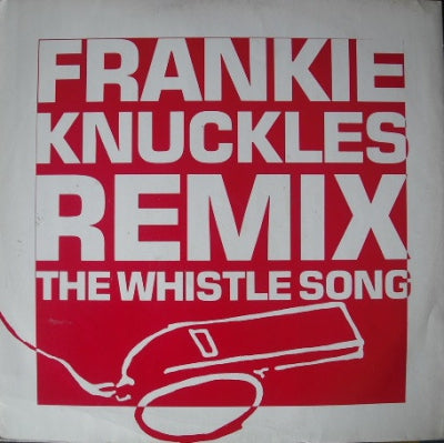 FRANKIE KNUCKLES - Whistle Song