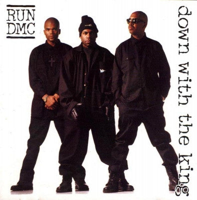 RUN D.M.C - Down With The King