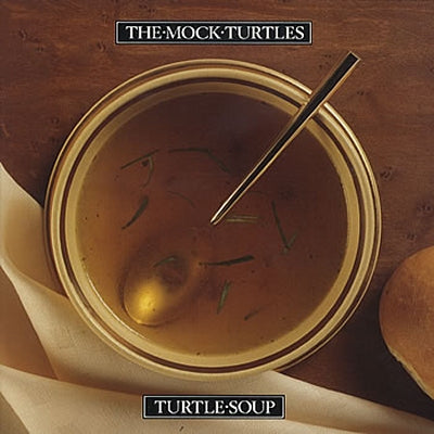 MOCK TURTLES - Turtle Soup