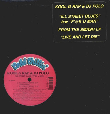 KOOL G. RAP AND D.J. POLO - Ill Street Blues / F*@K U Man