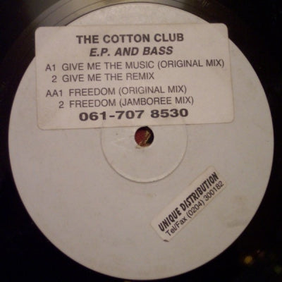 COTTON CLUB - EP And Bass - Give Me The Music / Freedom