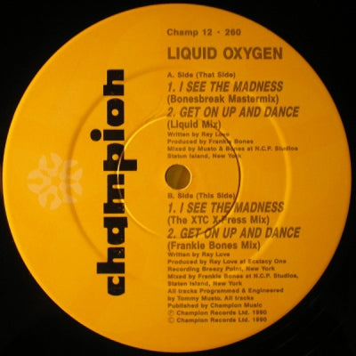 LIQUID OXYGEN - I See Madness / Get On Up And Dance
