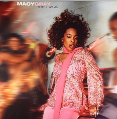 MACY GRAY - When I See You