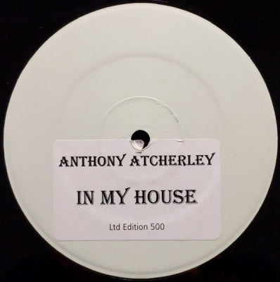 ANTHONY ATCHERLEY - In My House