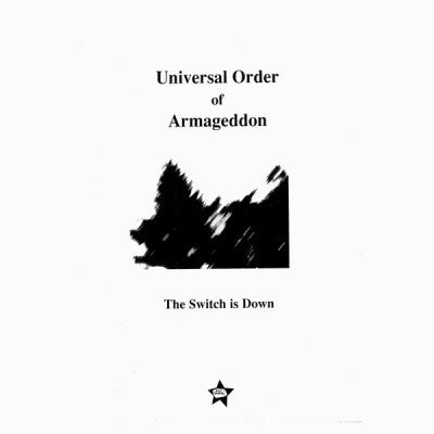 UNIVERSAL ORDER OF ARMAGEDDON - The Switch Is Down