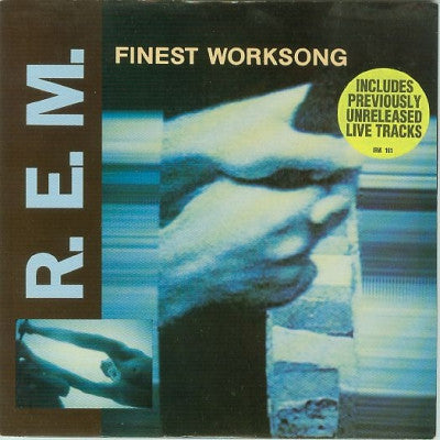 R.E.M. - Finest Worksong