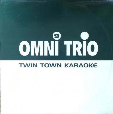 OMNI TRIO - Twin Town Karaoke / Trippin' On Broken Beats (VIP)
