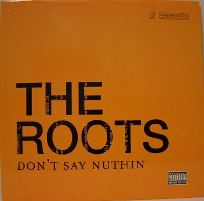 THE ROOTS - Don't Say Nuthin