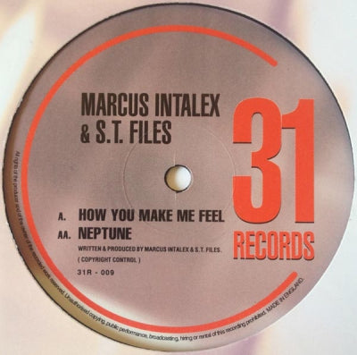 MARCUS INTALEX & S.T. FILES - How You Make Me Feel / Neptune