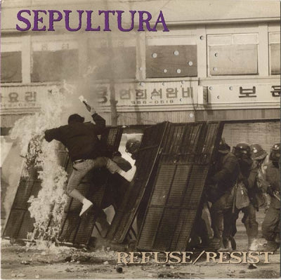 SEPULTURA - Refuse / Resist