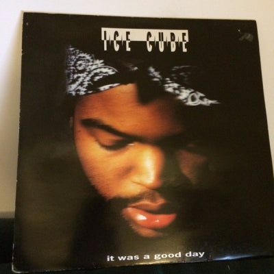 ICE CUBE - It Was A Good Day / U Ain't Gonna Take My Life
